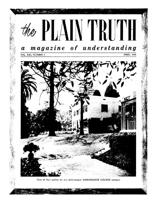 The Plain Truth - 1956 April - Herbert W. Armstrong