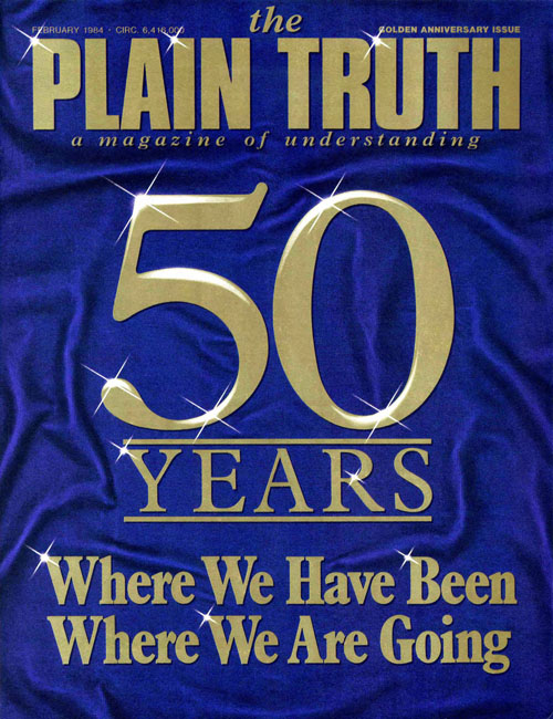 The Plain Truth - 1984 February - Herbert W. Armstrong