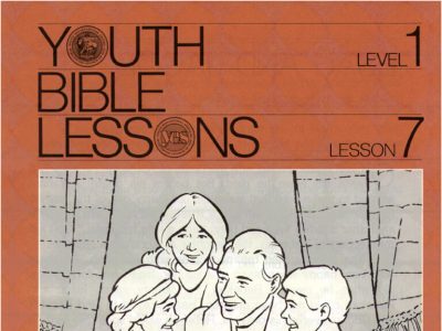 Youth Bible Lesson - Level 1 Lesson 7 - Herbert W. Armstrong