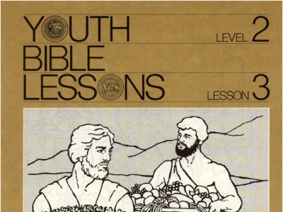 Youth Bible Lesson - Level 2 Lesson 3 - Herbert W. Armstrong