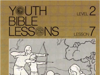 Youth Bible Lesson - Level 2 Lesson 7 - Herbert W. Armstrong