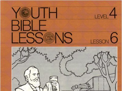 Youth Bible Lesson - Level 4 Lesson 6 - Herbert W. Armstrong