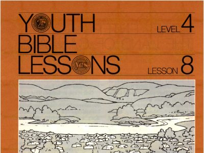 Youth Bible Lesson - Level 4 Lesson 8 - Herbert W. Armstrong