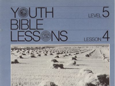 Youth Bible Lesson - Level 5 Lesson 4 - Herbert W. Armstrong