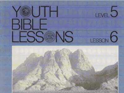 Youth Bible Lesson - Level 5 Lesson 6 - Herbert W. Armstrong