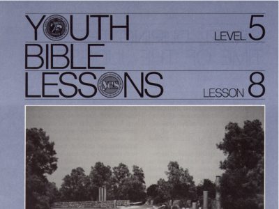 Youth Bible Lesson - Level 5 Lesson 8 - Herbert W. Armstrong