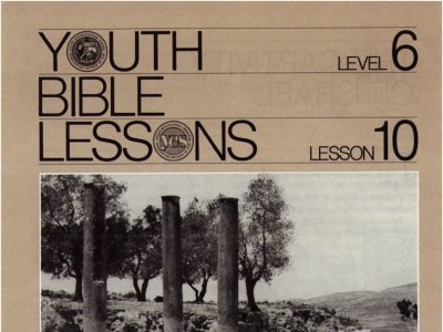 Youth Bible Lesson - Level 6 Lesson 10 - Herbert W. Armstrong