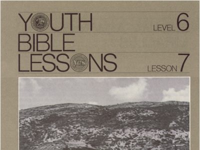 Youth Bible Lesson - Level 6 Lesson 7 - Herbert W. Armstrong