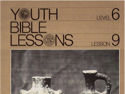Youth Bible Lesson - Level 6 Lesson 9 - Herbert W. Armstrong