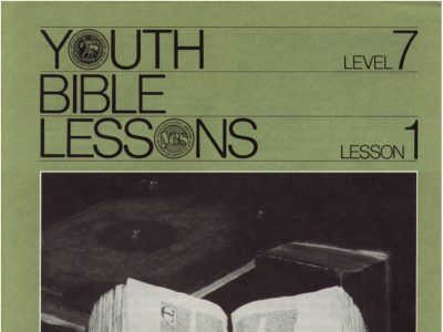 Youth Bible Lesson - Level 7 Lesson 1 - Herbert W. Armstrong