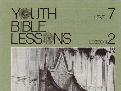 Youth Bible Lesson - Level 7 Lesson 2 - Herbert W. Armstrong