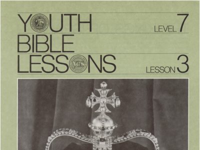 Youth Bible Lesson - Level 7 Lesson 3 - Herbert W. Armstrong