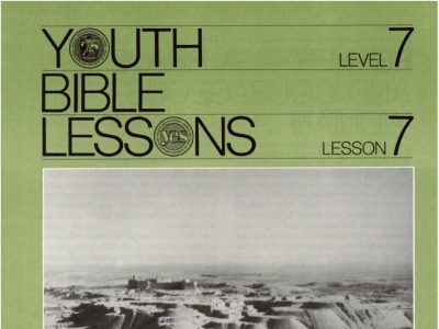 Youth Bible Lesson - Level 7 Lesson 7 - Herbert W. Armstrong