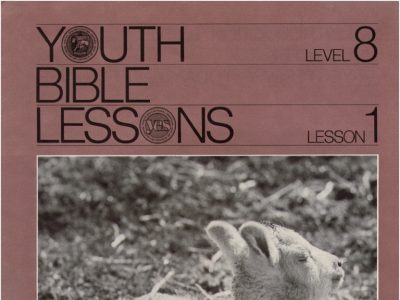 Youth Bible Lesson - Level 8 Lesson 1 - Herbert W. Armstrong