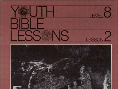 Youth Bible Lesson - Level 8 Lesson 2 - Herbert W. Armstrong