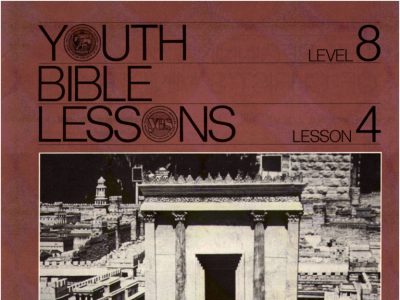 Youth Bible Lesson - Level 8 Lesson 4 - Herbert W. Armstrong