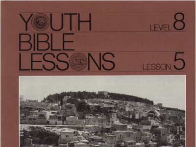 Youth Bible Lesson - Level 8 Lesson 5 - Herbert W. Armstrong