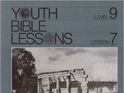 Youth Bible Lesson - Level 9 Lesson 7 - Herbert W. Armstrong