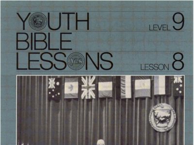 Youth Bible Lesson - Level 9 Lesson 8 - Herbert W. Armstrong