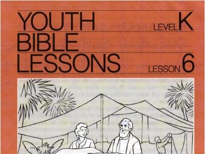 Youth Bible Lesson - Level K Lesson 6 - Herbert W. Armstrong