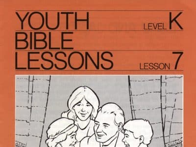 Youth Bible Lesson - Level K Lesson 7 - Herbert W. Armstrong